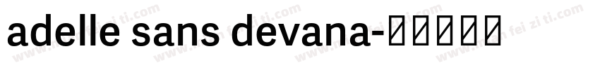 adelle sans devana字体转换